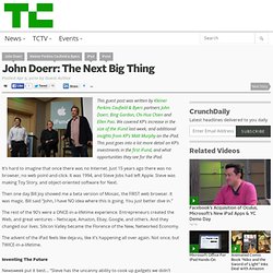 John Doerr: The Next Big Thing