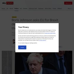 Boris Johnson asks EU for Brexit delay - but second letter urges them not to grant it