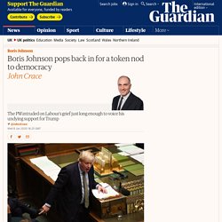 Boris Johnson pops back in for a token nod to democracy