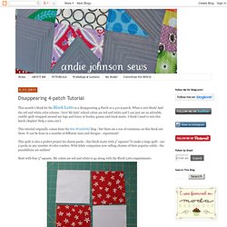andie johnson sews: Disappearing 4-patch Tutorial