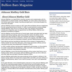 Johnson Matthey Gold Bars: Investing in Johnson Matthey Gold Bullion Bars