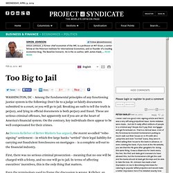 "Too Big to Jail" by Simon Johnson