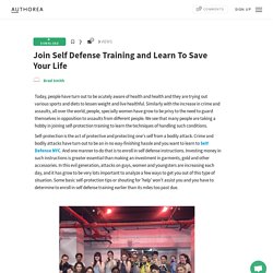 Join Self Defense Training and Learn To Save Your Life