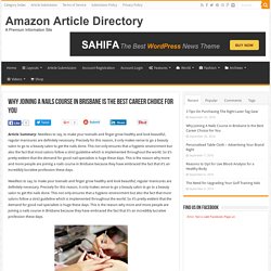 Why Joining A Nails Course in Brisbane Is the Best Career Choice For You – Amazon Article Directory