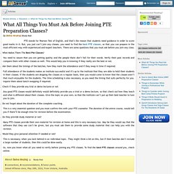 What All Things You Must Ask Before Joining PTE Preparation Classes? by Selva Arulraj