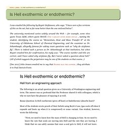 jokes > Is Hell exothermic or endothermic?