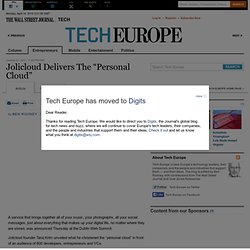 Jolicloud Delivers The “Personal Cloud” - Tech Europe