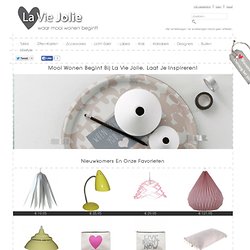 Woonwinkel voor mooie meubelen, design en hippe dingen - La Vie Jolie