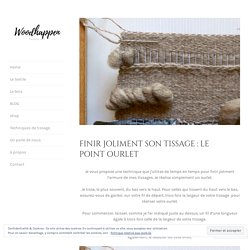 Finir joliment son tissage : Le point ourlet – woodhappen