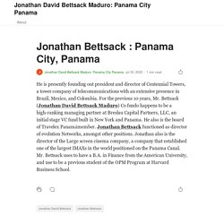 by Jonathan David Bettsack Maduro: Panama City Panama