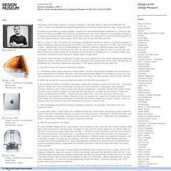 Jonathan Ive / Winner of the Design Museum's inaugural Designer of the Year award in 2003