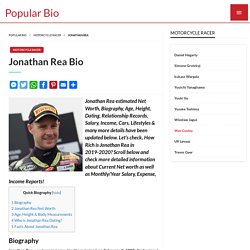 Jonathan Rea Net worth, Salary, Bio, Height, Weight, Age, Wiki, Zodiac Sign, Birthday, Fact