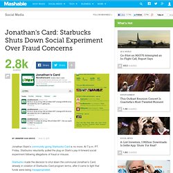 Jonathan's Card: Starbucks Shuts Down Social Experiment Over Fraud Concerns