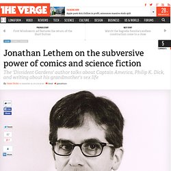 Jonathan Lethem on the subversive power of comics and science fiction