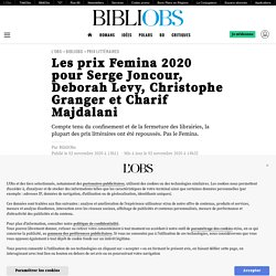 Les prix Femina 2020 pour Serge Joncour, Deborah Levy, Christophe Granger et Charif Majdalani...