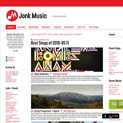 Jonk Music: Best Songs of 2010: 85-71