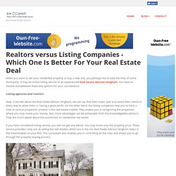 jonoconnellboston - Realtors versus Listing Companies - Which One Is Better For Your Real Estate Deal