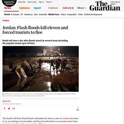 Jordan: Flash floods kill eleven and forced tourists to flee