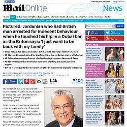 Jordanian who had Brit arrested for touching hip pictured