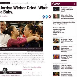 Jordyn Wieber cried. What a baby.