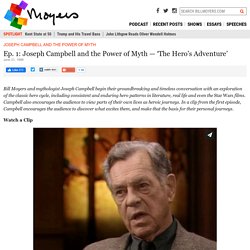 Ep. 1: Joseph Campbell and the Power of Myth