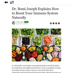 Dr. Bomi Joseph Explains How to Boost Your Immune System Naturally