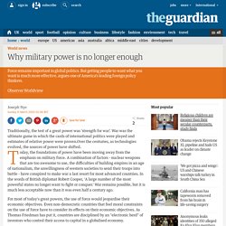 Joseph Nye: Why military power is no longer enough
