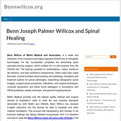 Benn Joseph Palmer Willcox and Spinal Healing