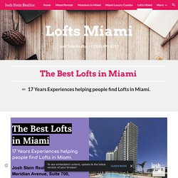 Josh Stein Realtor - Lofts Miami