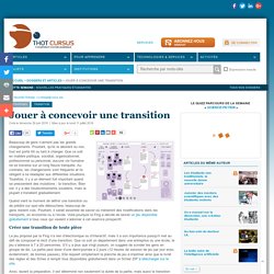 Jouer à concevoir une transition