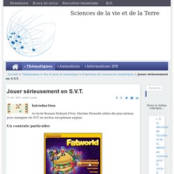 Jouer sérieusement en S.V.T.
