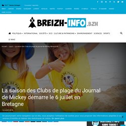 La saison des Clubs de plage du Journal de Mickey démarre le 6 juillet en Bretagne