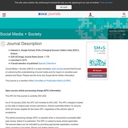 Journal Description: Social Media + Society: SAGE Journals