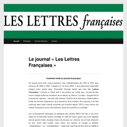 Le journal "Les Lettres Françaises" - Le site du journal Le site du journal
