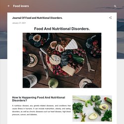 Journal Of Food and Nutritional Disorders.