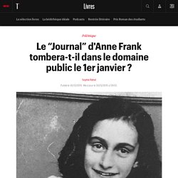 Le “Journal” d'Anne Frank tombera-t-il dans le domaine public le 1er janvier ?