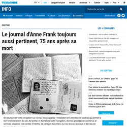 Le journal d'Anne Frank toujours aussi pertinent, 75 ans après sa mort