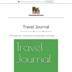 Triana World Travel Journal
