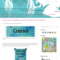 12 Free Art Journaling Courses to Stretch Your Creativity - Irreversibly Moi