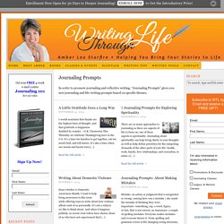 Journaling Prompts to enhance your journal writing. — Writing Through Life