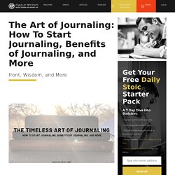 The Timeless Art of Journaling: Benefits of Journaling, and More
