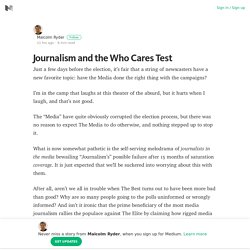 Journalism and the Who Cares Test – Medium
