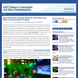 Build Requisite Industry Skills at Journalism and Mass Communication College ~ AAFT School of Journalism and Mass Communication