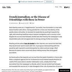 French Journalism, or the Disease of Friendships with those in Power