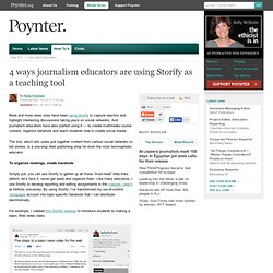 4 ways journalism educators are using Storify as a teaching tool