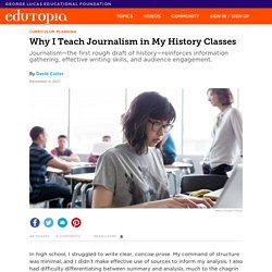 Why I Teach Journalism in My History Classes