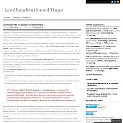 Journalisme web: un modèle auto-déstructeur « Les élucubrations d'Hugo