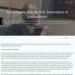 Les 9 leçons d'#Obsweb. Innovation et journalisme. (with images, tweets) · nicolasbecquet