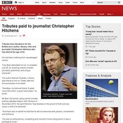 Tributes paid to journalist Christopher Hitchens
