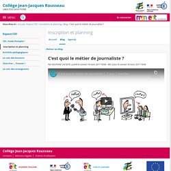 C'est quoi le métier de journaliste ? - Inscription et planning - Collège Jean-Jacques Rousseau